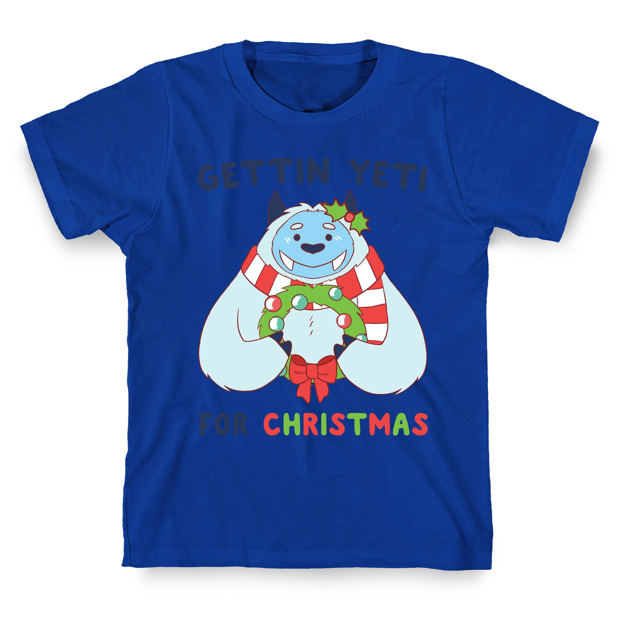 Gettin' Yeti for Christmas T-Shirt